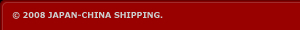 (c)2008-2010 JAPAN-CHINA SHIPPING.